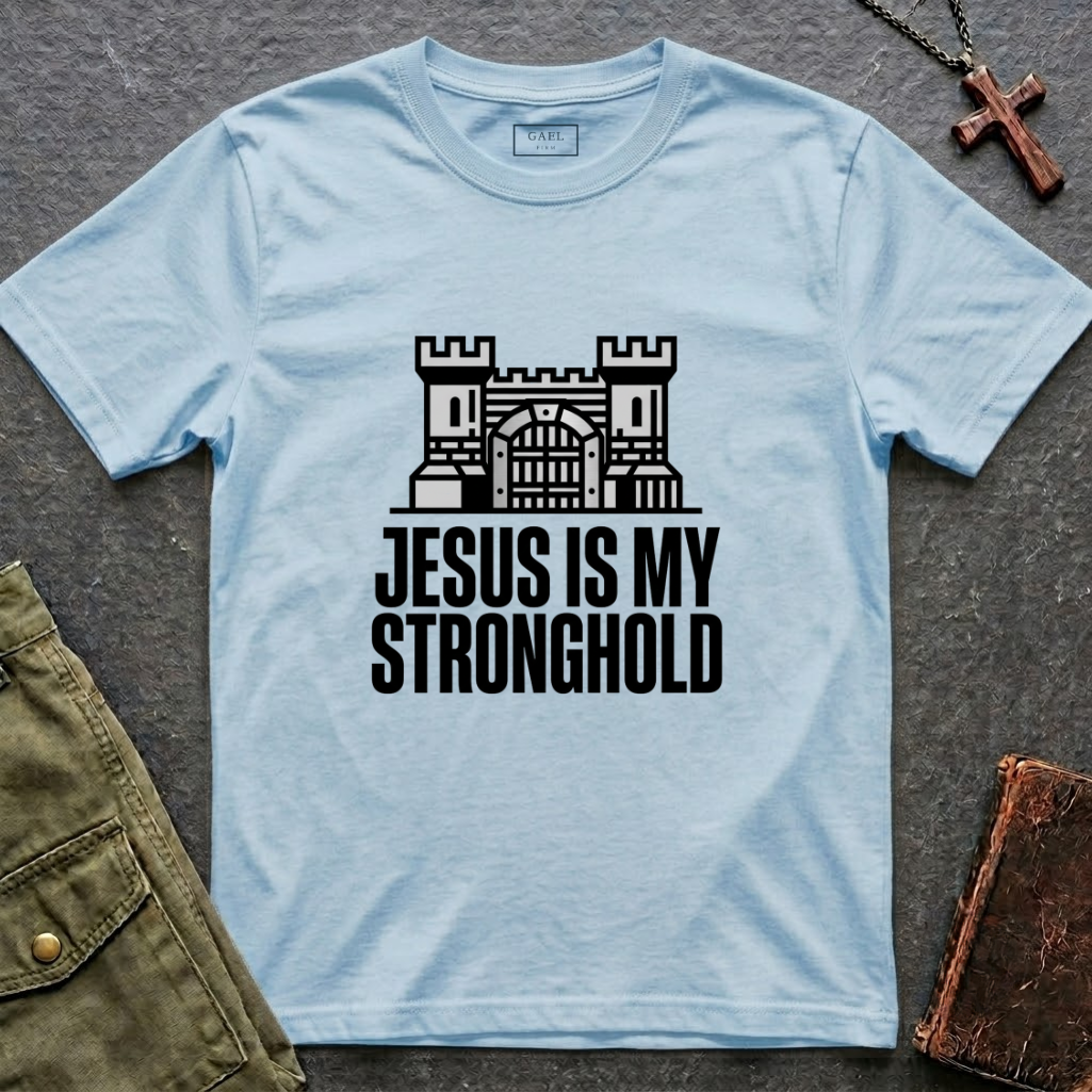 Jesus is my stronghold T-shirt