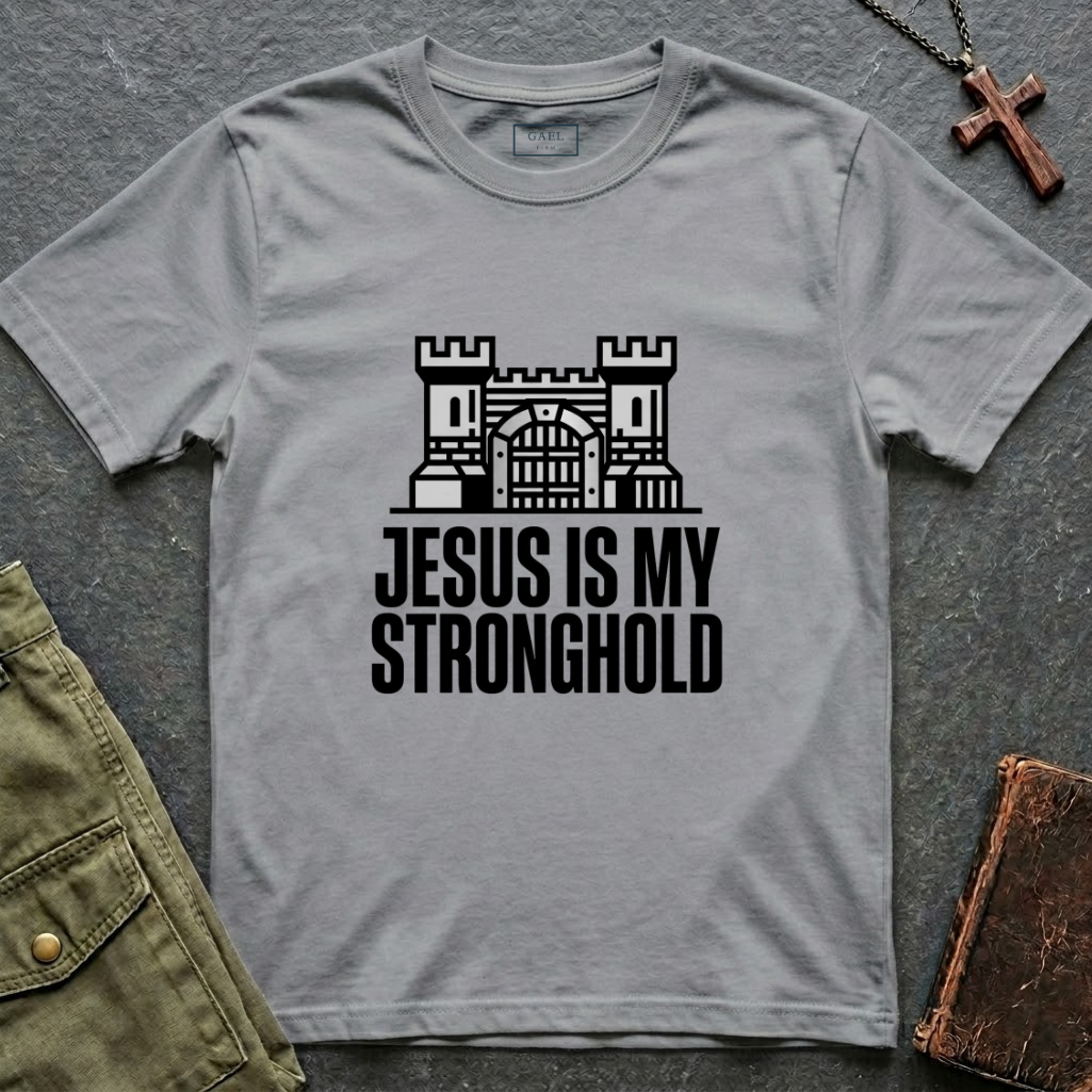 Jesus is my stronghold T-shirt