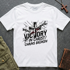 Victory in Christ - Chains broken T-shirt