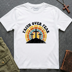 Faith over fear - 3 crosses T-shirt