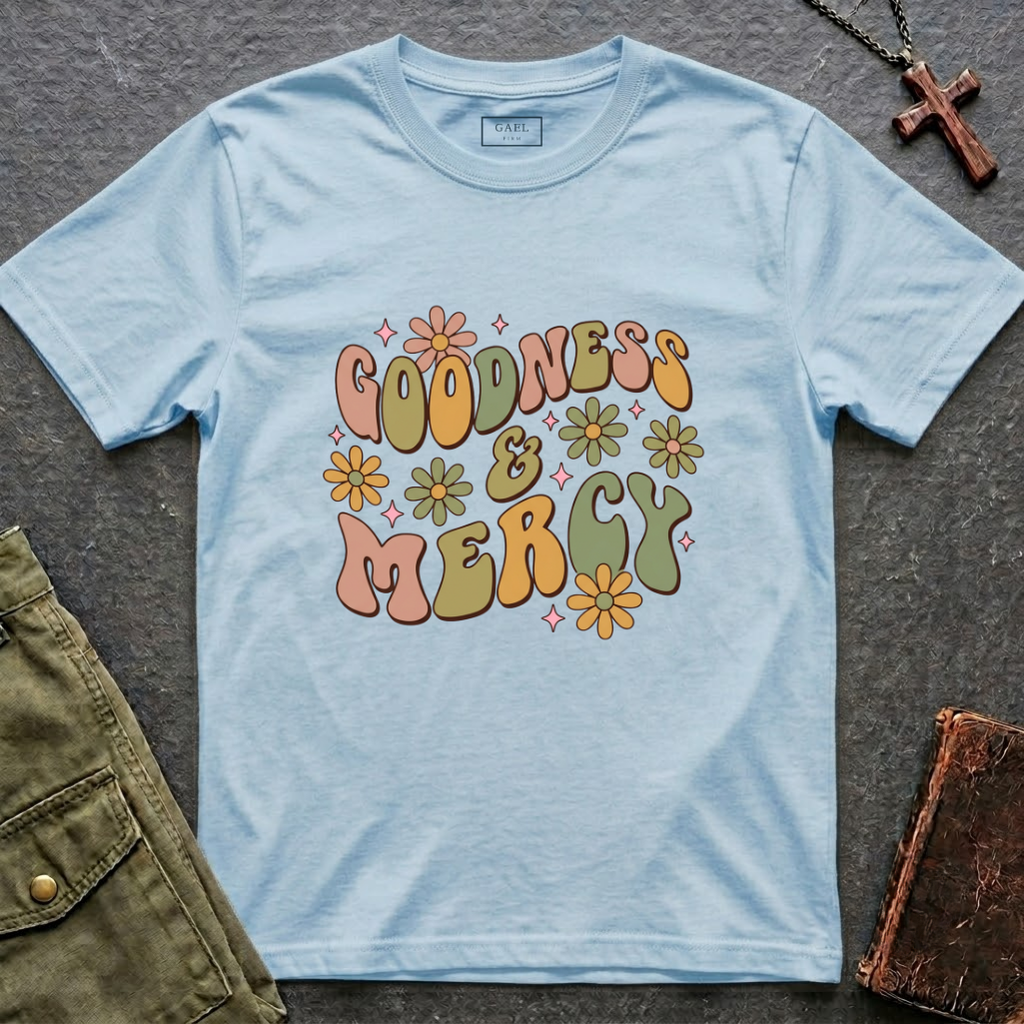 Goodness & mercy T-shirt