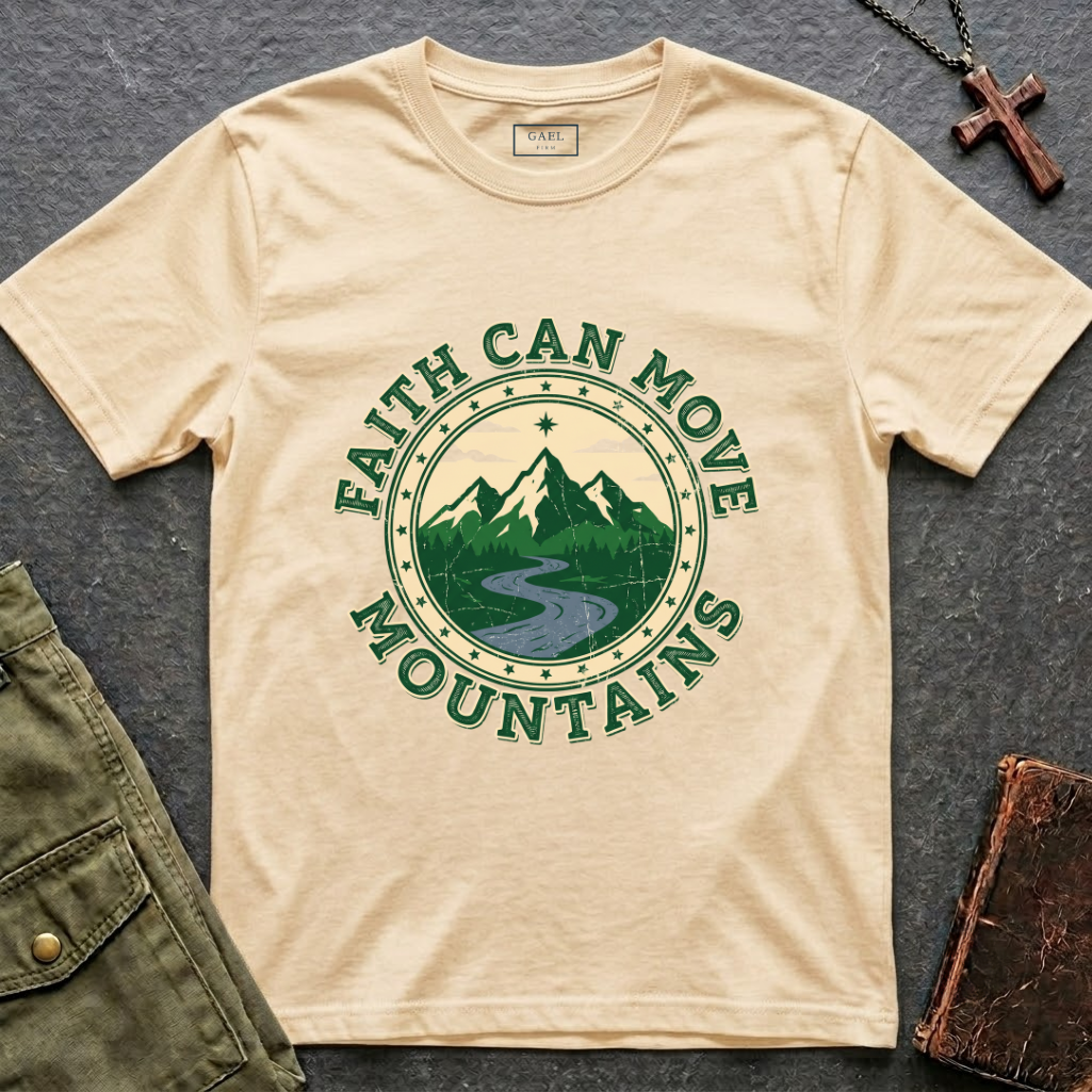 Faith can move mountains T-shirt