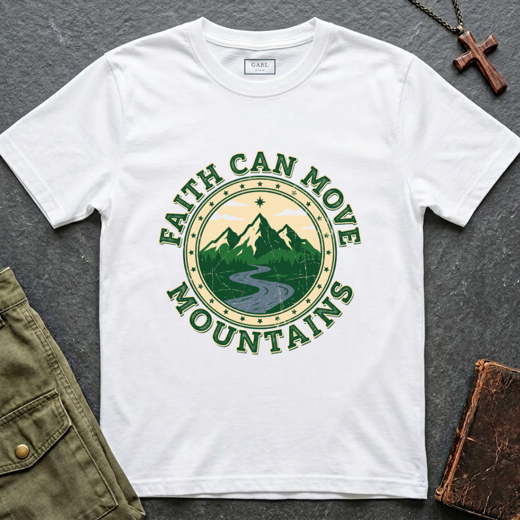 Faith can move mountains T-shirt