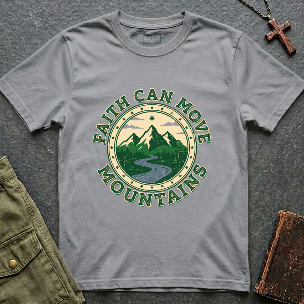 Faith can move mountains T-shirt