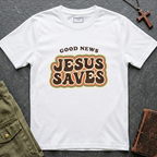 Good news, Jesus saves T-shirt