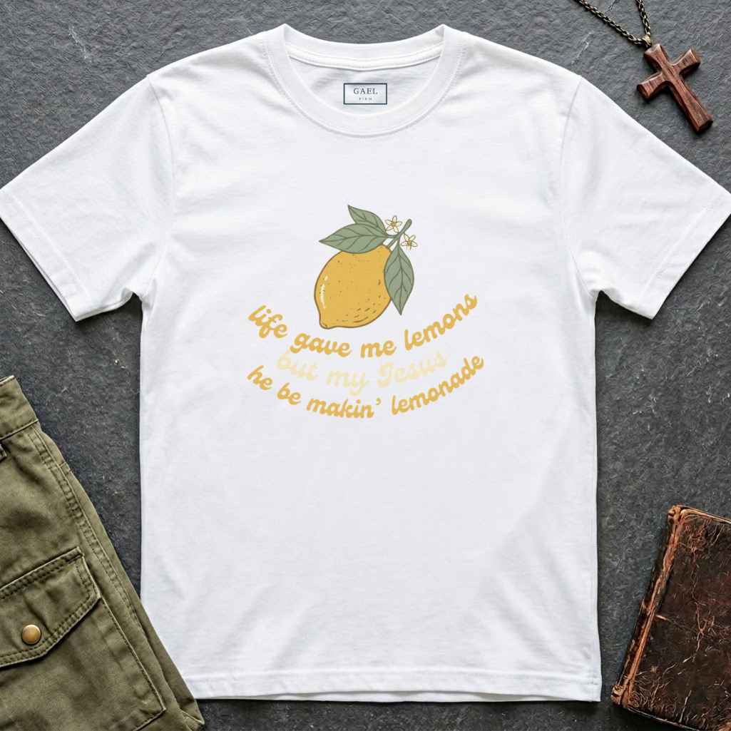 life gave me lemons, but my Jesus he be makin' lemonade T-shirt