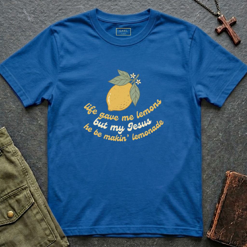 life gave me lemons, but my Jesus he be makin' lemonade T-shirt