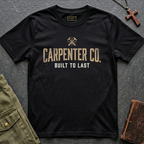 CARPENTER CO. - Built to last T-shirt