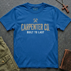 CARPENTER CO. - Built to last T-shirt