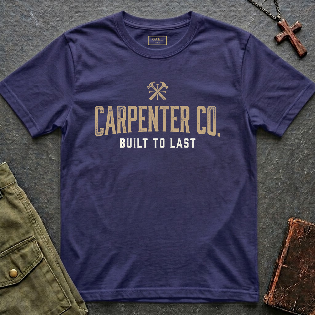 CARPENTER CO. - Built to last T-shirt