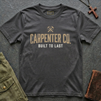 CARPENTER CO. - Built to last T-shirt