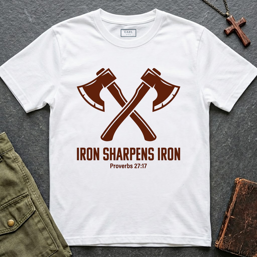 IRON SHARPENS IRON - Proverbs 27:17 T-shirt