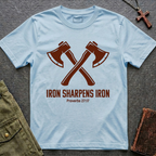 IRON SHARPENS IRON - Proverbs 27:17 T-shirt