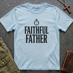 Faithful Father T-shirt