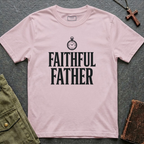Faithful Father T-shirt
