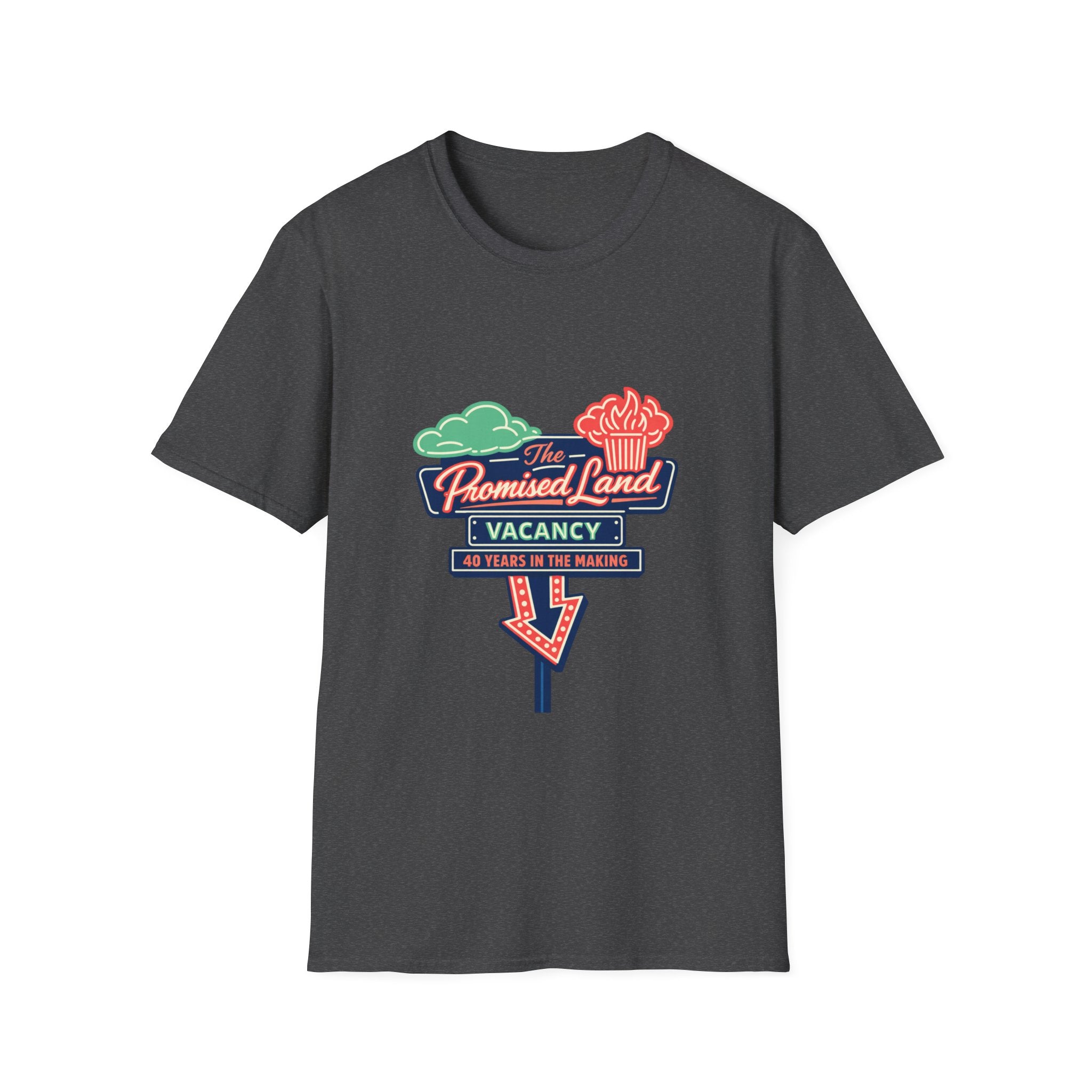 The promised land vacancy T-shirt
