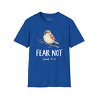 Fear Not T-shirt