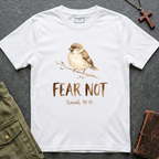 Fear Not T-shirt