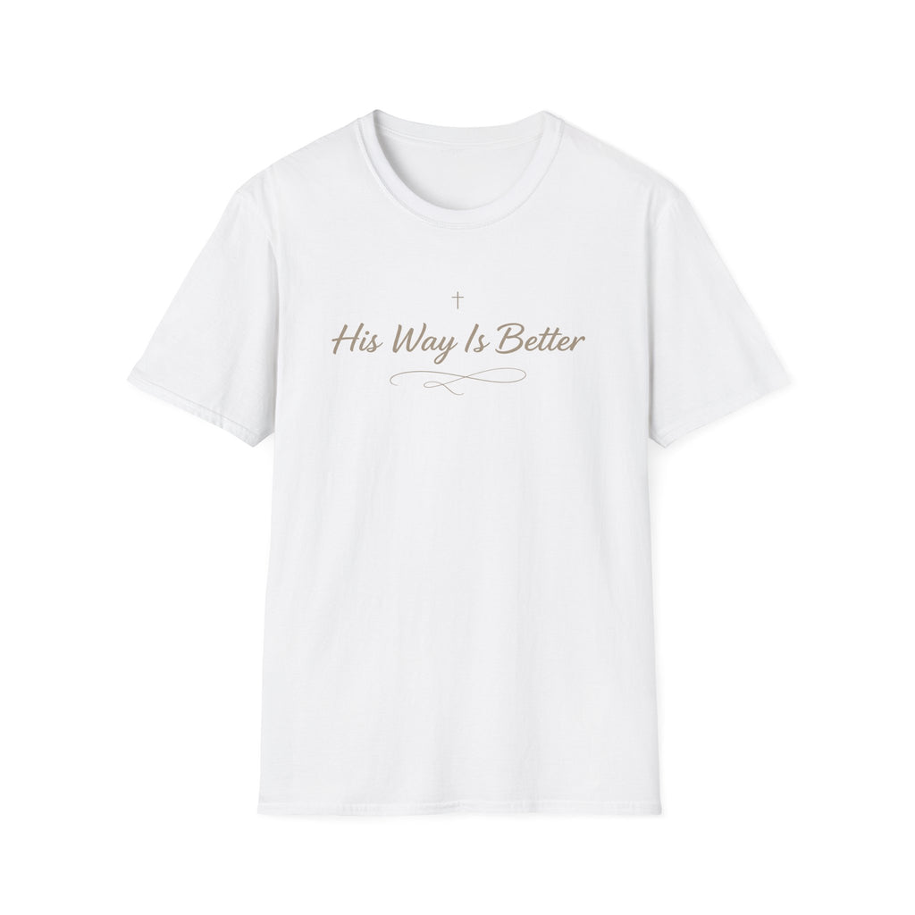 His way is better T-shirt