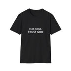 Fear none, trust God T-shirt