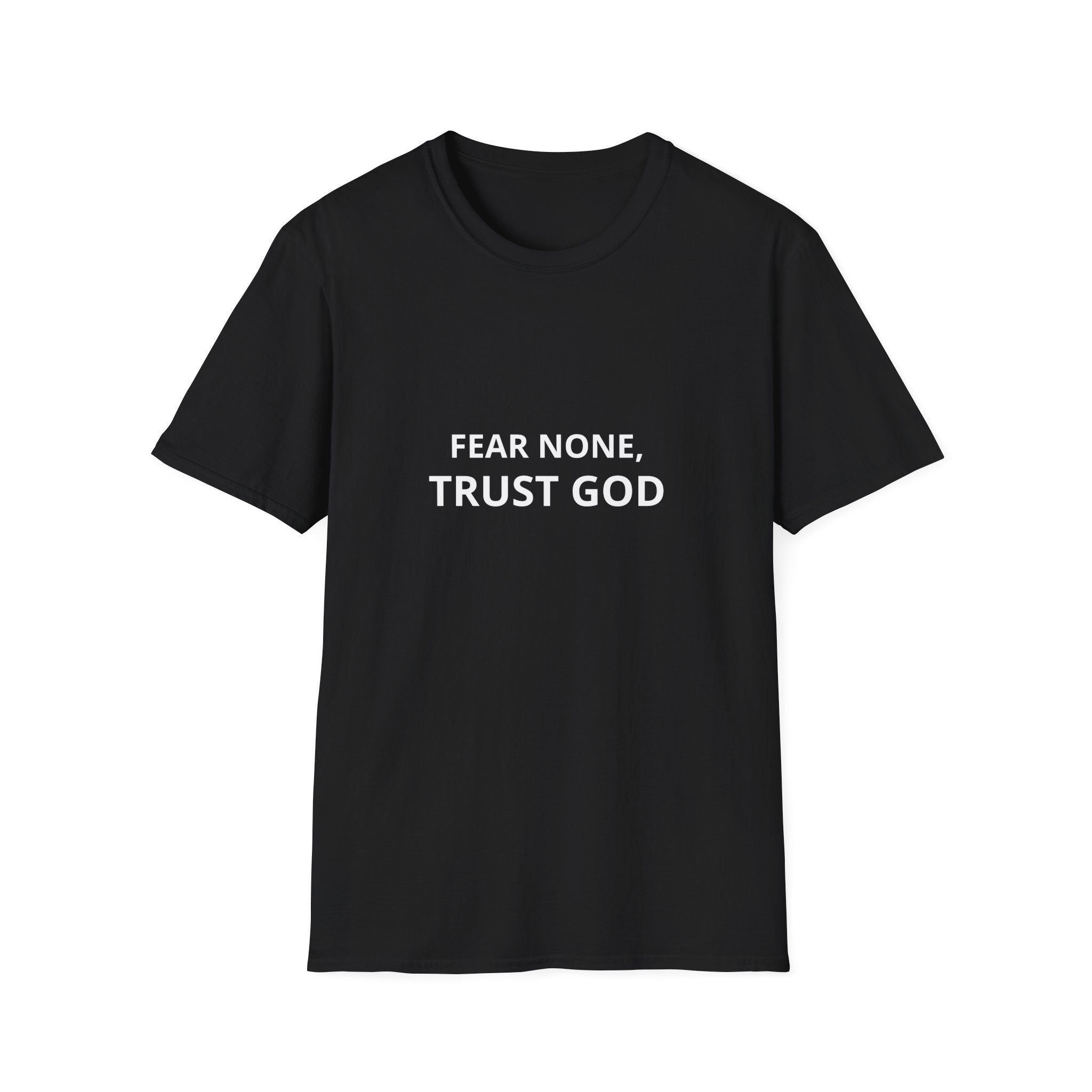 Fear none, trust God T-shirt