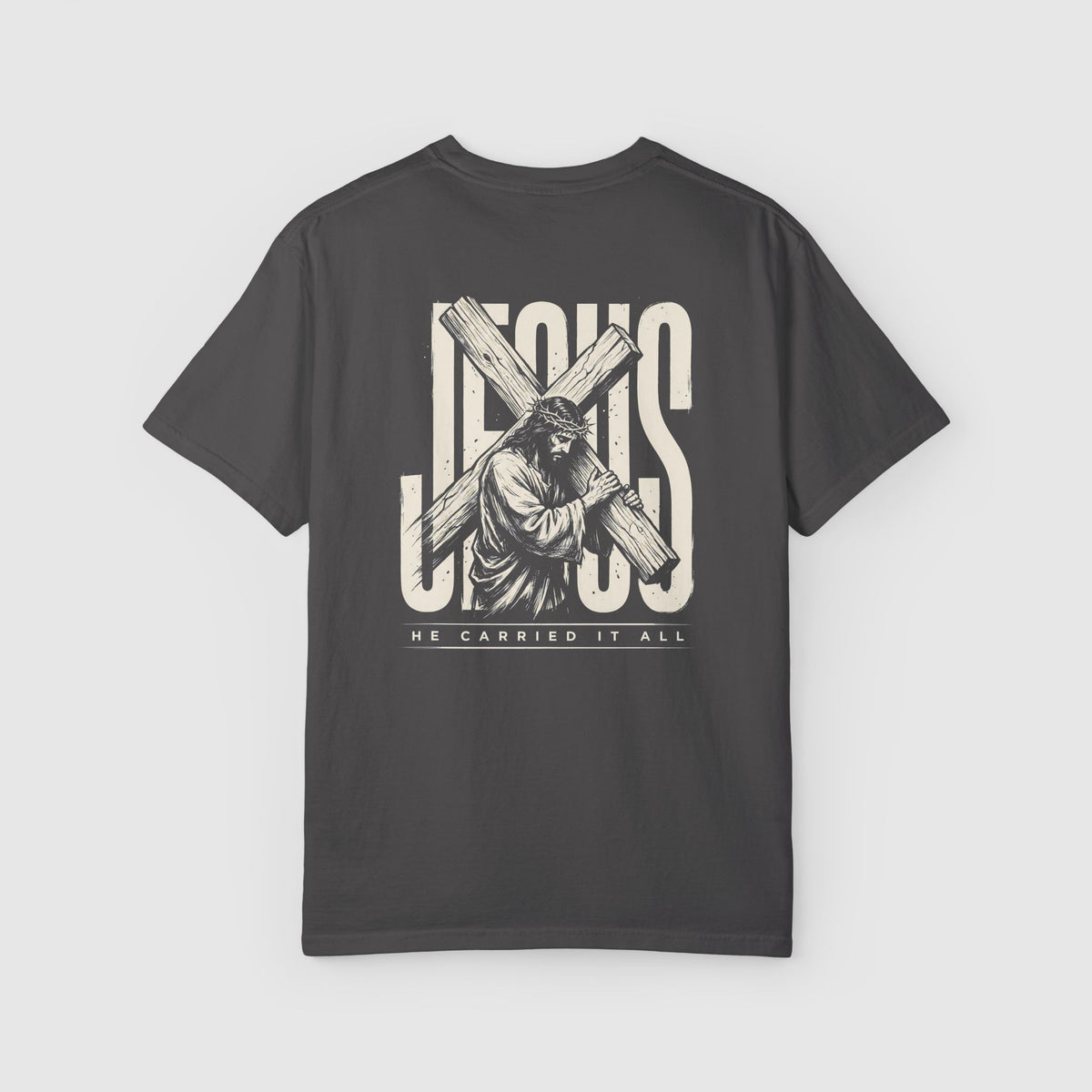 Jesus Carried it all T-shirt
