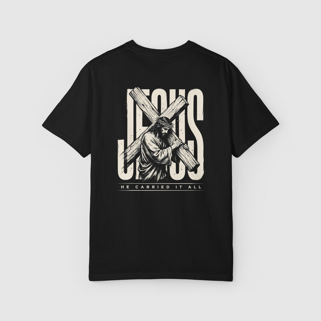 Jesus Carried it all T-shirt