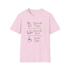 Start with prayer, stay in the word, sip the coffee T-shirt