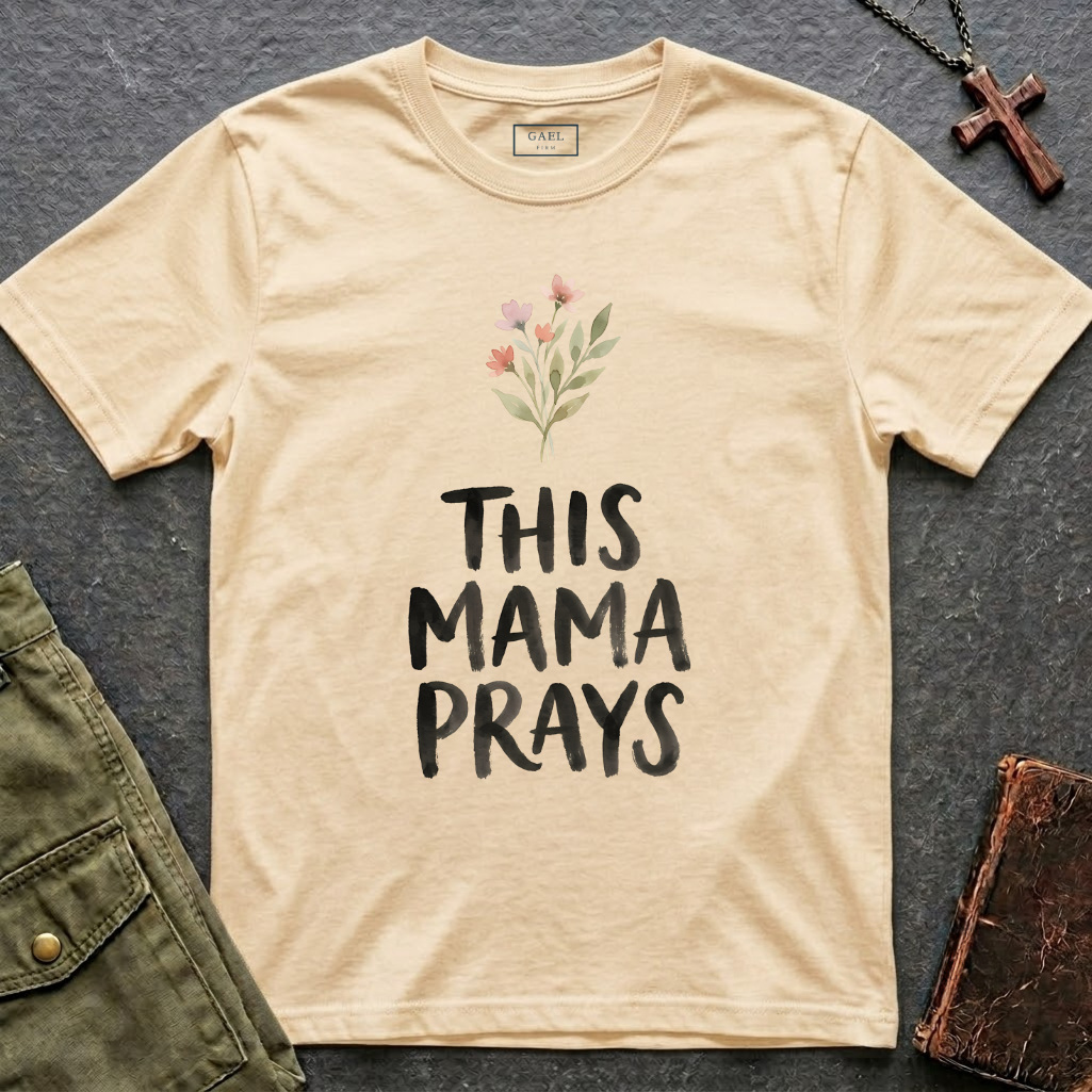 THIS MAMA PRAYS T-shirt