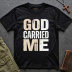 GOD CARRIED ME T-shirt