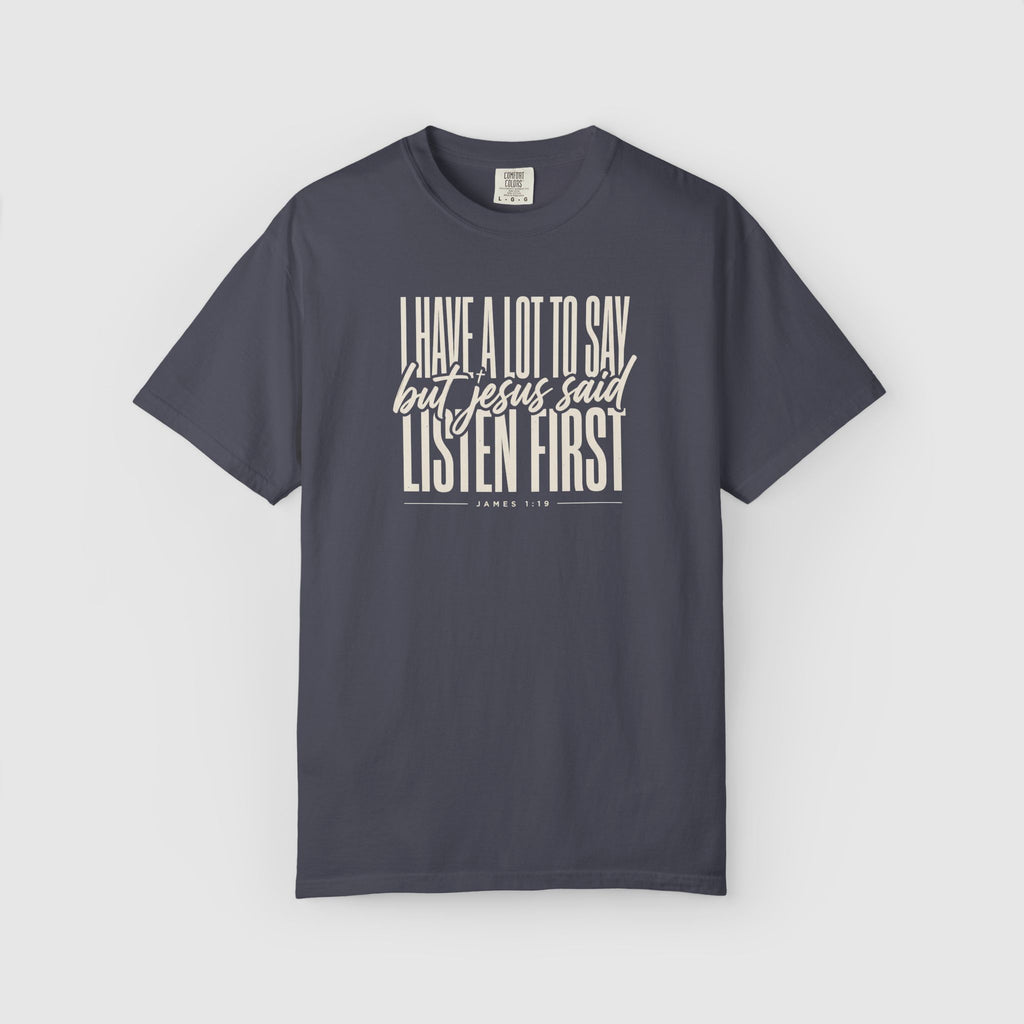 I have a lot to say T-shirt
