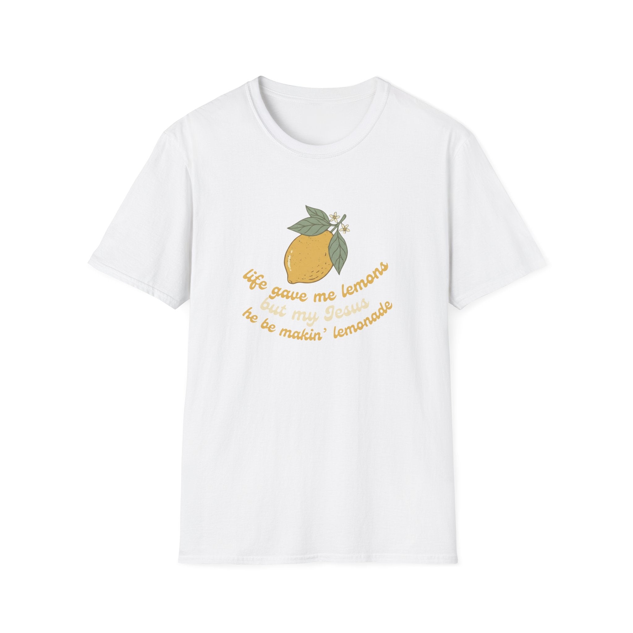 life gave me lemons, but my Jesus he be makin' lemonade T-shirt