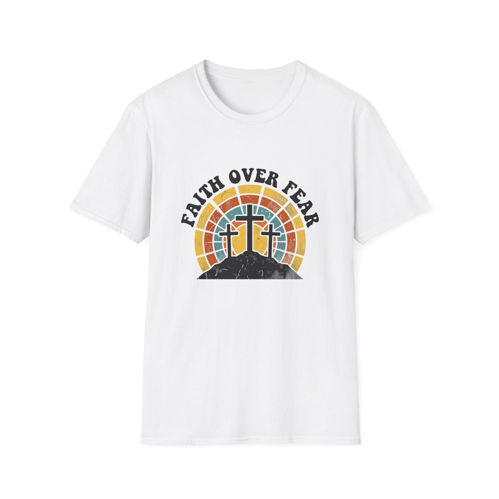 Faith over fear - 3 crosses T-shirt