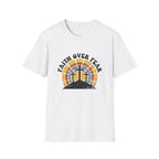 Faith over fear - 3 crosses T-shirt