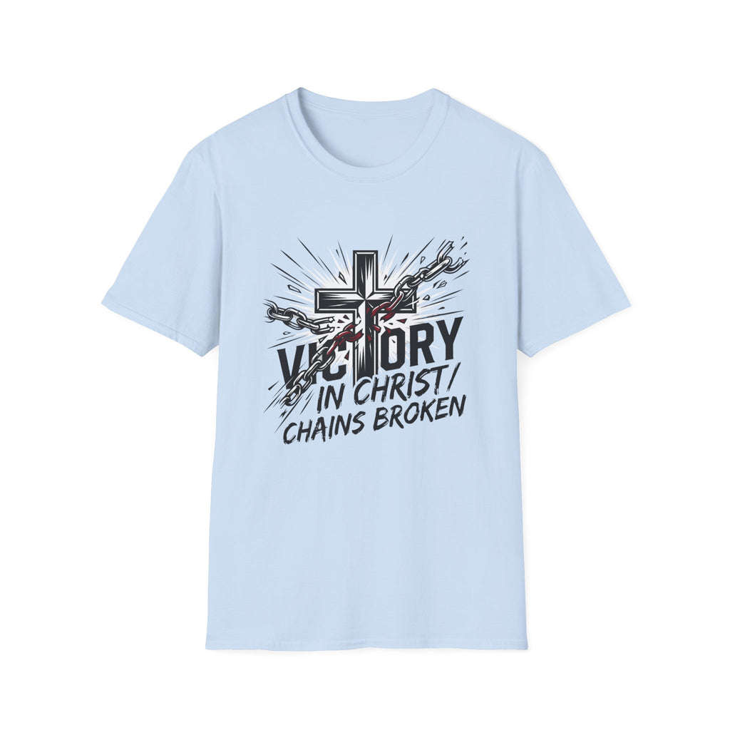 Victory in Christ - Chains broken T-shirt