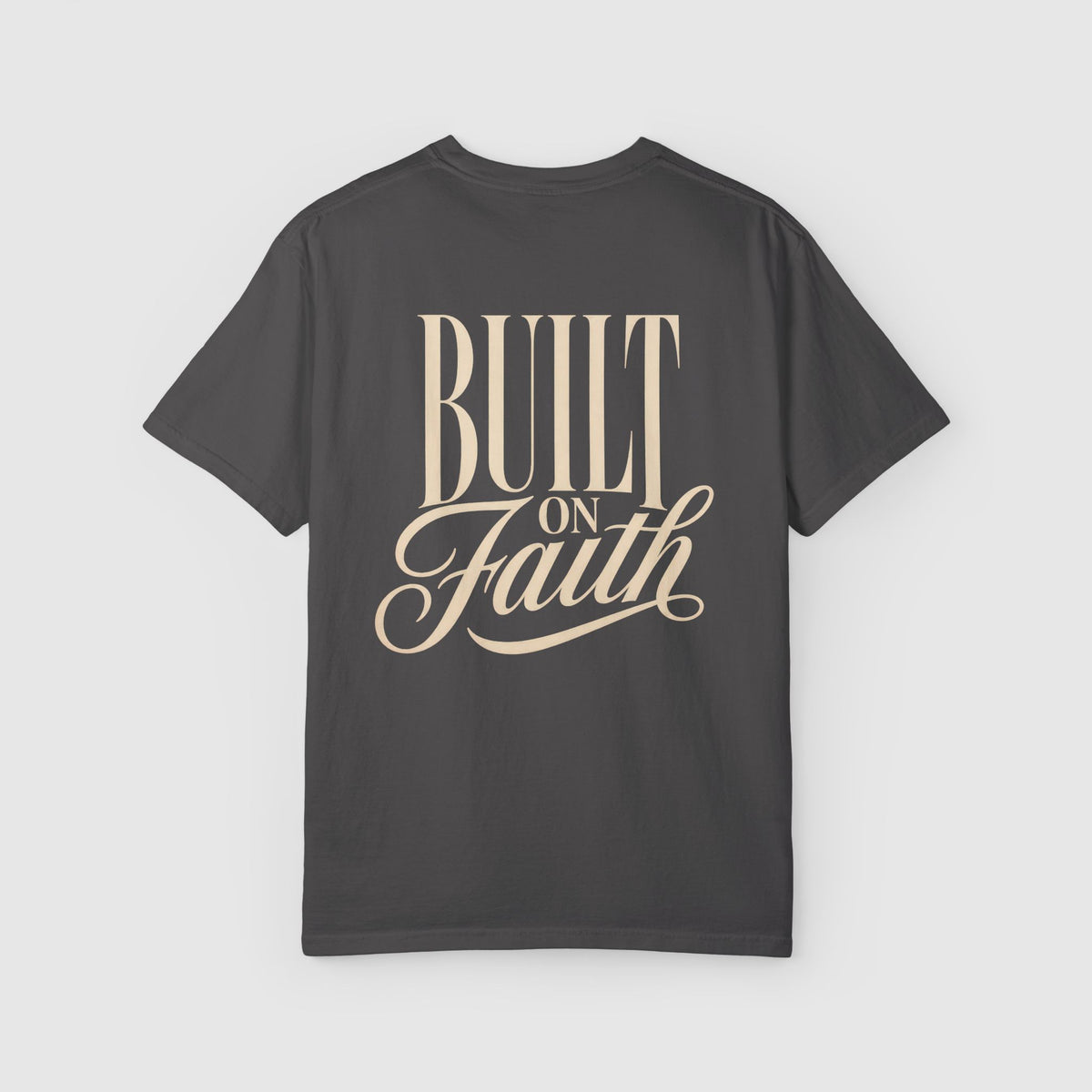 Built on Faith T-shirt