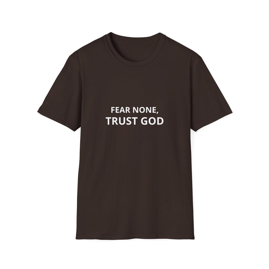 Fear none, trust God T-shirt