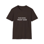 Fear none, trust God T-shirt