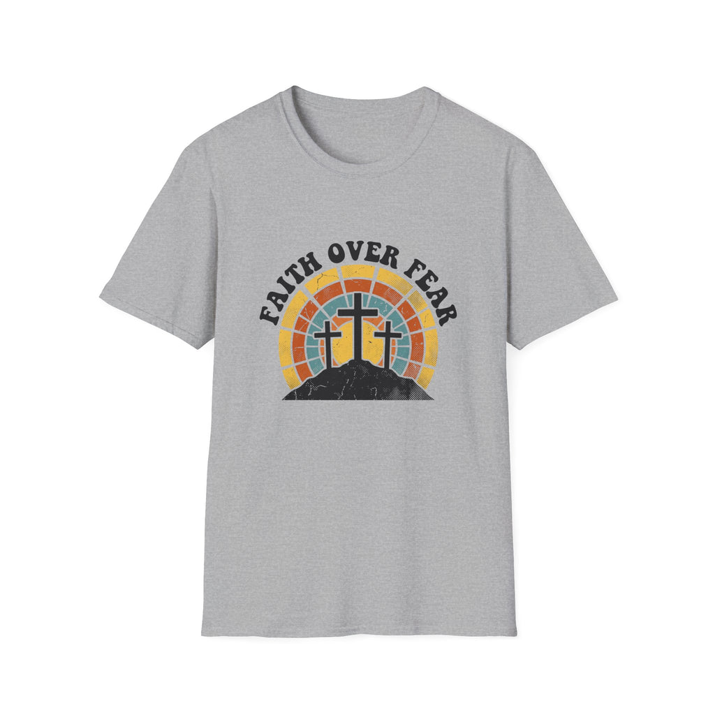 Faith over fear - 3 crosses T-shirt