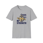 Jesus gives me strength T-shirt