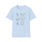 Start with prayer, stay in the word, sip the coffee T-shirt