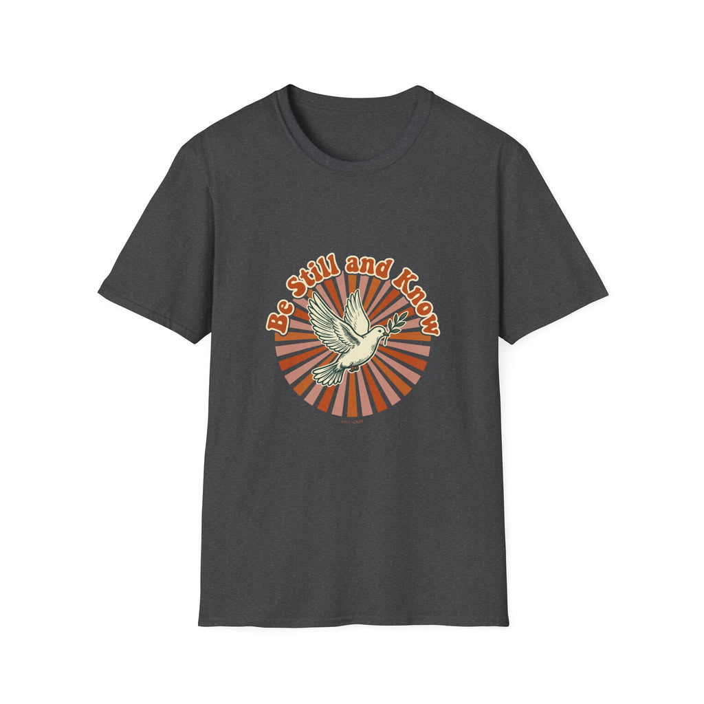 Be still and know T-shirt