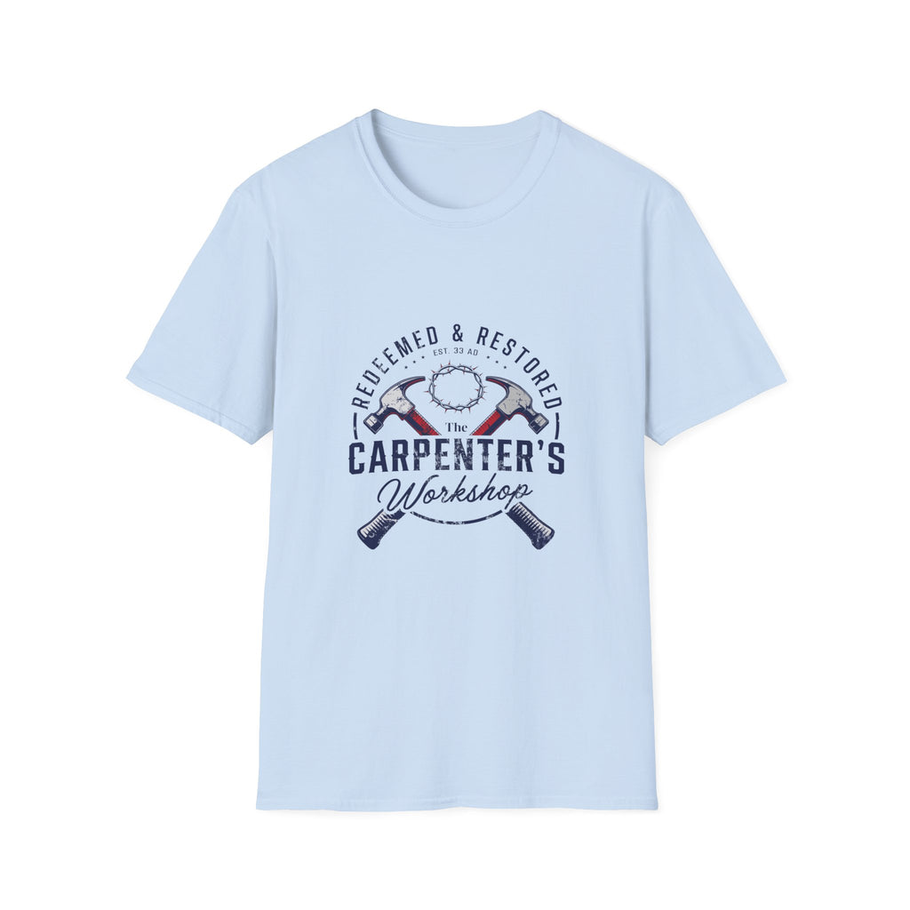 Redeemed & restored - the carpenter's workshop T-shirt
