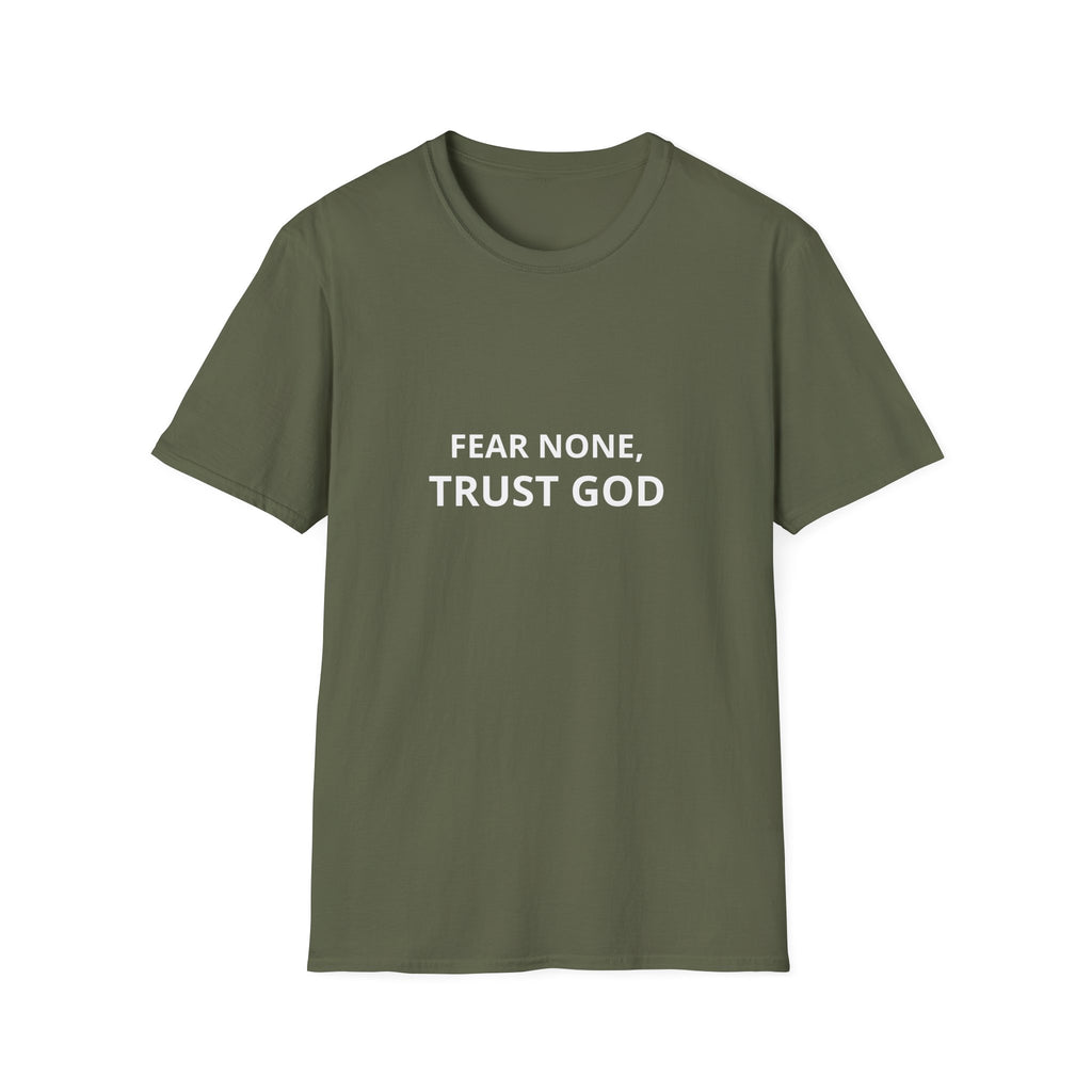 Fear none, trust God T-shirt