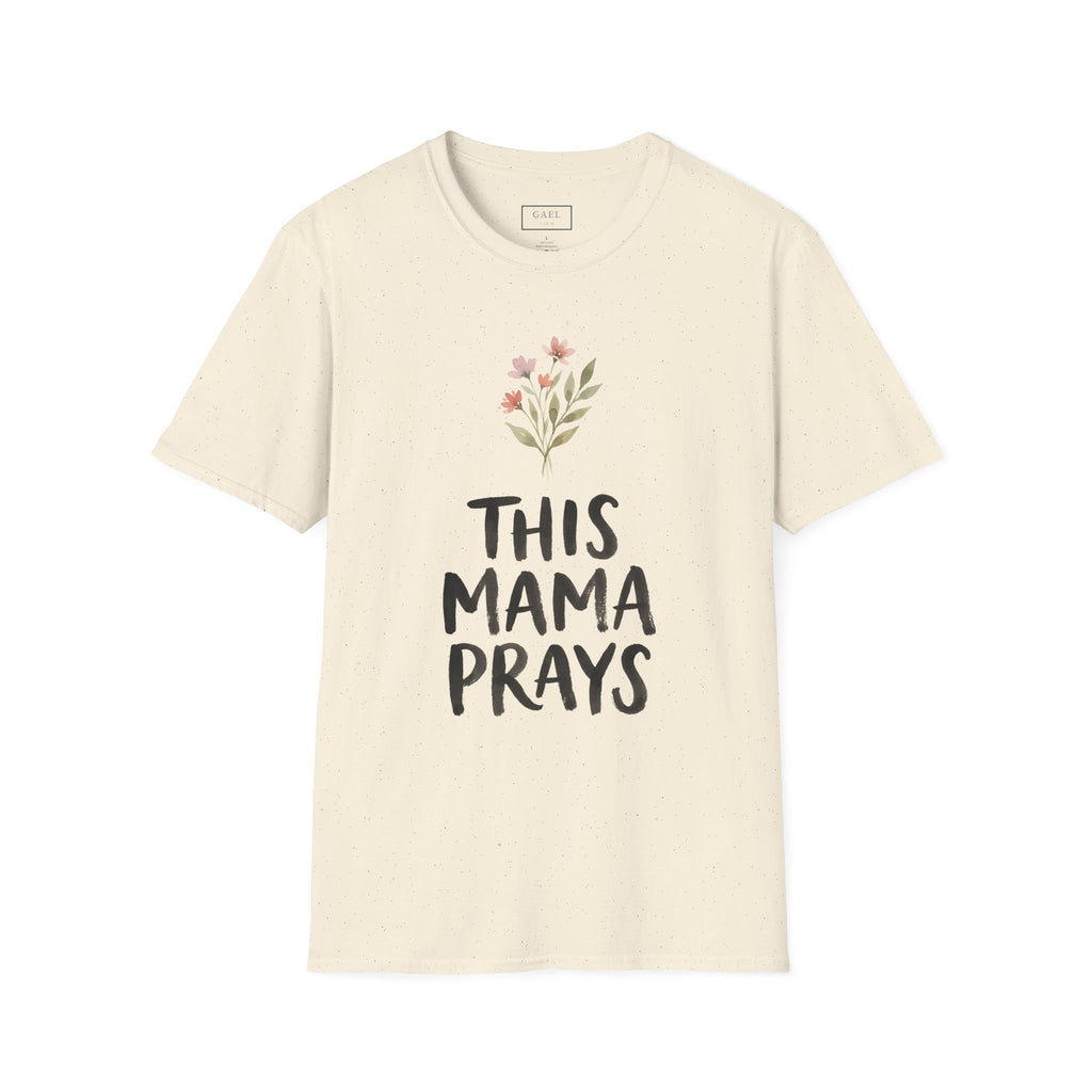 THIS MAMA PRAYS T-shirt