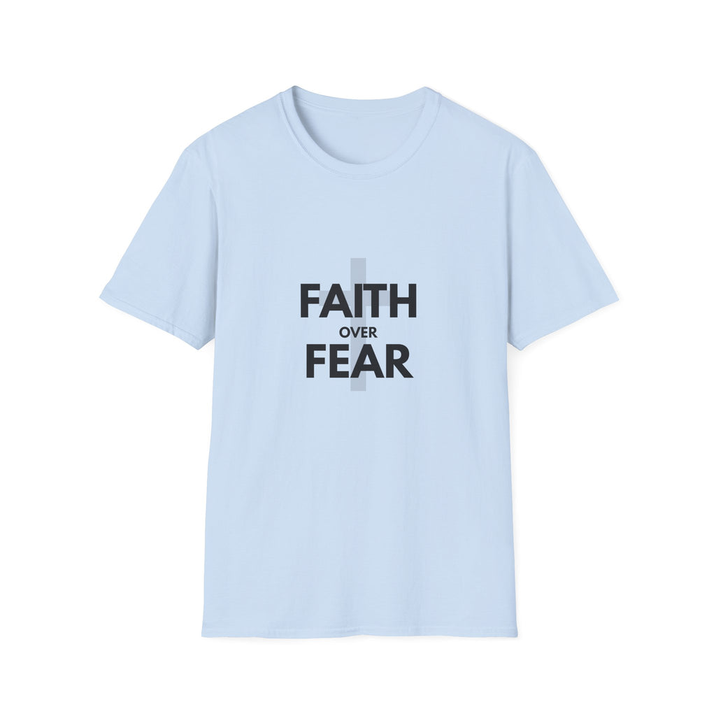 Faith over fear T-shirt