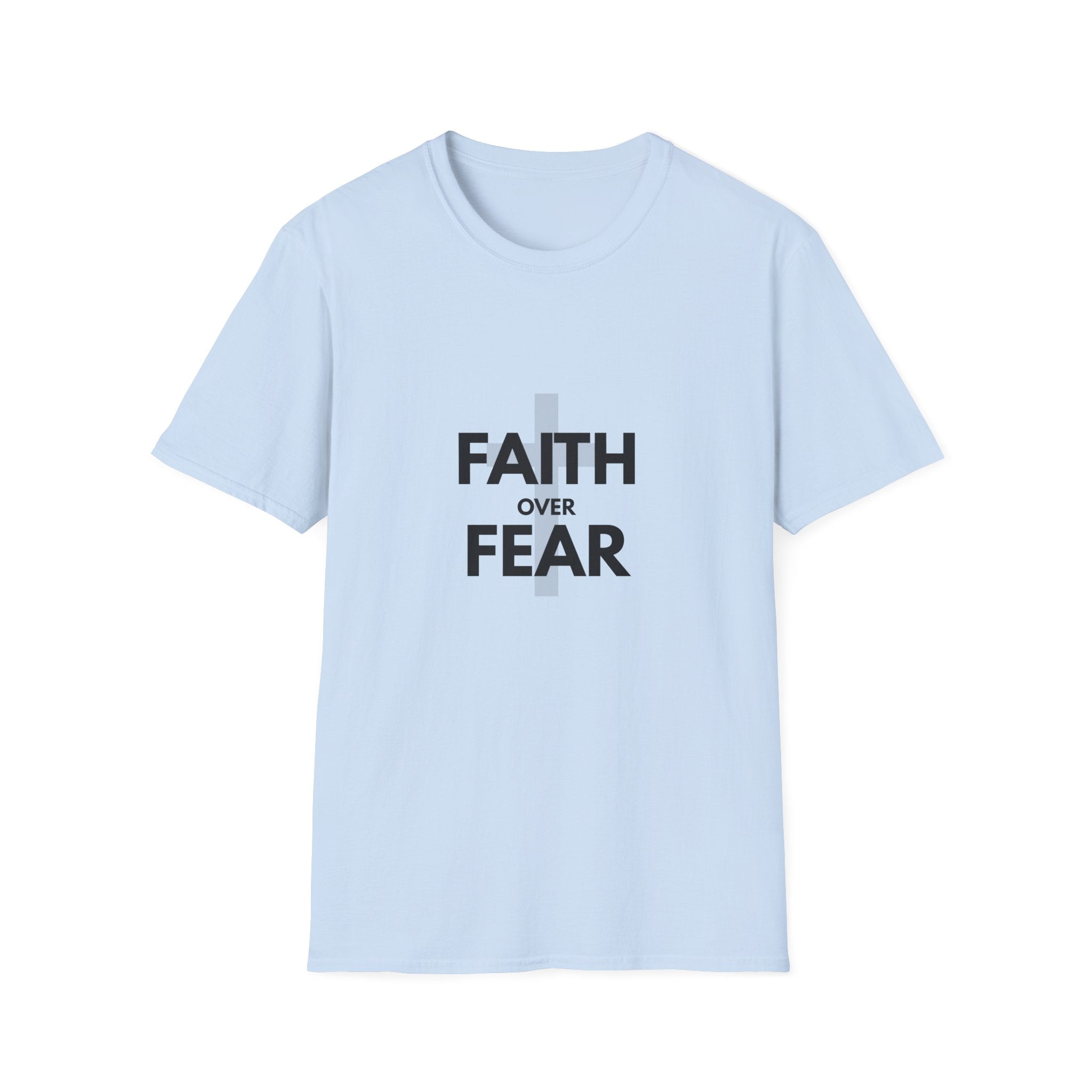 Faith over fear T-shirt